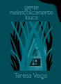 Gente Melancolicamente Louca - Preview