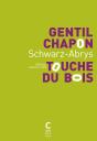 Gentil Chapon Touche Du Bois - Preview