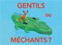 Gentils Ou Méchants ? - Preview