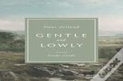 Gentle And Lowly Study Guide