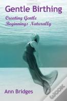 Gentle Birthing