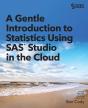 Gentle Introduction To Statistics Using Sas Studio In The Cloud - Preview