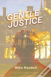 Gentle Justice