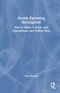 Gentle Parenting Reimagined - Preview