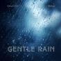Gentle Rain - Preview