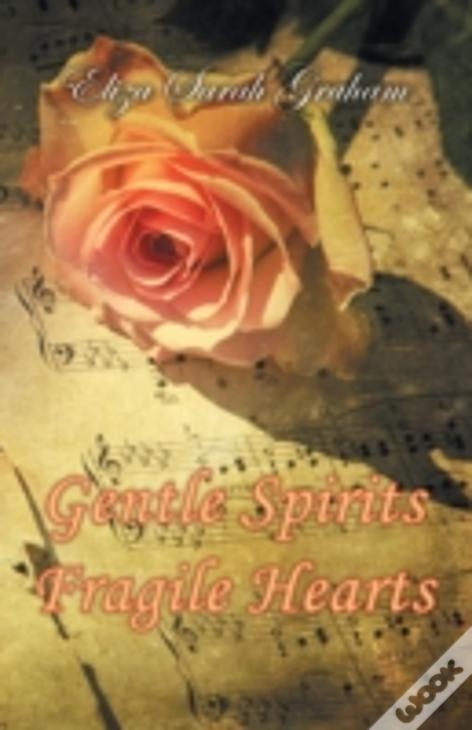 Gentle Spirits-Fragile Hearts