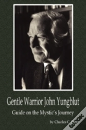 Capa do artigo Gentle Warrior John Yungblut