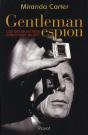 Gentleman Espion ; Les Doubles Vies D'Anthony Blunt - Preview