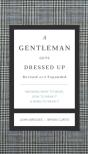 Gentleman Gets Dressed Up Revised And Expanded - Preview