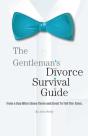 Gentleman'S Divorce Survival Guide - Preview