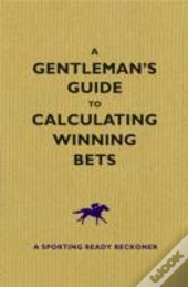 Gentlemans Guide To Calculating Winning