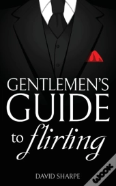 Gentlemen'S Guide To Flirting