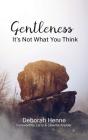 Gentleness: It'S Not What You Think - Preview