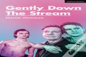 Gently Down The Stream