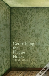 Gentrifying The Plague House