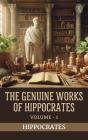 Genuine Works Of Hippocrates, Volume I - Preview
