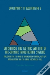 Geochemical And Tectonic Evolution Of Arc-Backarc Hydrothermal Systems
