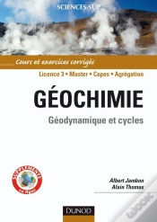 Capa do artigo Géochimie ; Géodynamique Et Cycles ; L3/Master/Capes/Agrégation ; Cours Et Exercices Corrigés