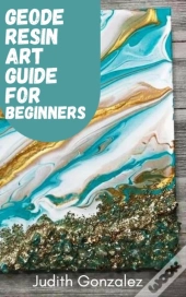 Geode Resin Art Guide For Beginners