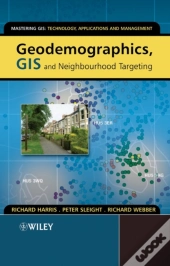 Geodemographics, Gis And Neighbourhood Targeting