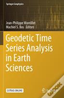 Geodetic Time Series Analysis In Earth Sciences