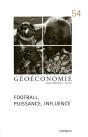Geoeconomie T.54; Le Football À L'Heure De La Régulation - Preview