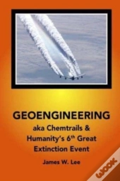 Geoengineering Aka Chemtrails
