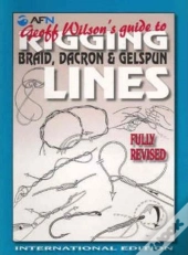 Geoff Wilson'S Guide To Rigging Braid, Dacron & Gelspun Lines