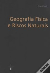 Geografia Física e Riscos Naturais