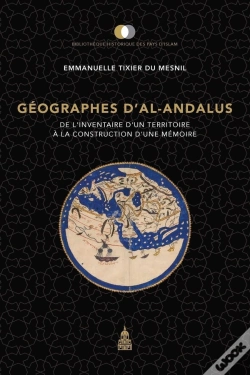 Capa do artigo Géographes D'Al-Andalus : De L'Inventaire D'Un Territoire À La Construction D'Une Mémoire