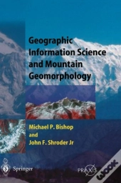 Geographic Information Science And Mountain Geomorphology