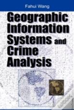 Geographic Information Systems And Crime Analysis