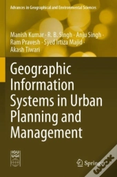 Geographic Information Systems In Urban Planning And Management