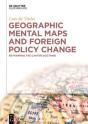 Geographic Mental Maps And Foreign Policy Change - Preview