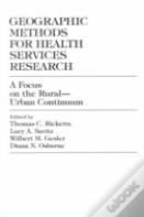Geographic Methods For Health Services Research