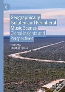 Capa do artigo Geographically Isolated And Peripheral Music Scenes