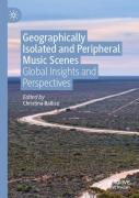 Geographically Isolated And Peripheral Music Scenes