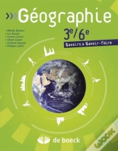 Geographie - 3e/6e  - Savoirs  Savoir-Faire