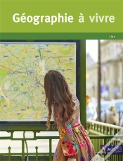 Capa do artigo Géographie À Vivre ; Cm2 ; Programme 2015