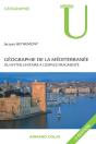 Géographie De La Méditerranée : Du Mythe Unitaire À L'Espace Fragmenté - Preview