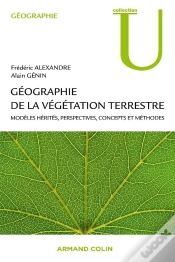 Capa do artigo Géographie De La Végétation Terrestre ; Modèles Hérités, Perspectives, Concepts Et Méthodes