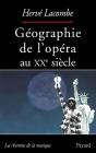 Géographie De L'Opéra Au Xx Siècle - Preview