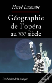 Géographie De L'Opéra Au Xx Siècle