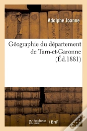 Capa do artigo Geographie De Tarn Et Garonne Edition 1881