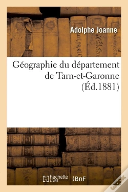 Capa do artigo Geographie De Tarn Et Garonne Edition 1881