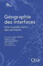 Géographie Des Interfaces ; Une Nouvelle Vision Des Territoires - Preview