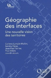 Capa do artigo Géographie Des Interfaces ; Une Nouvelle Vision Des Territoires