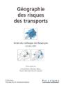 Geographie Des Risques Des Transports. Actes Du Colloque De Besancon Oct. 2001 - Preview