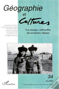 Capa do artigo Geographie Et Cultures N.34 ; Les Marges Culturelles Du Territoire Chinois