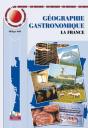 Géographie Gastronomique T.1 ; La France - Preview